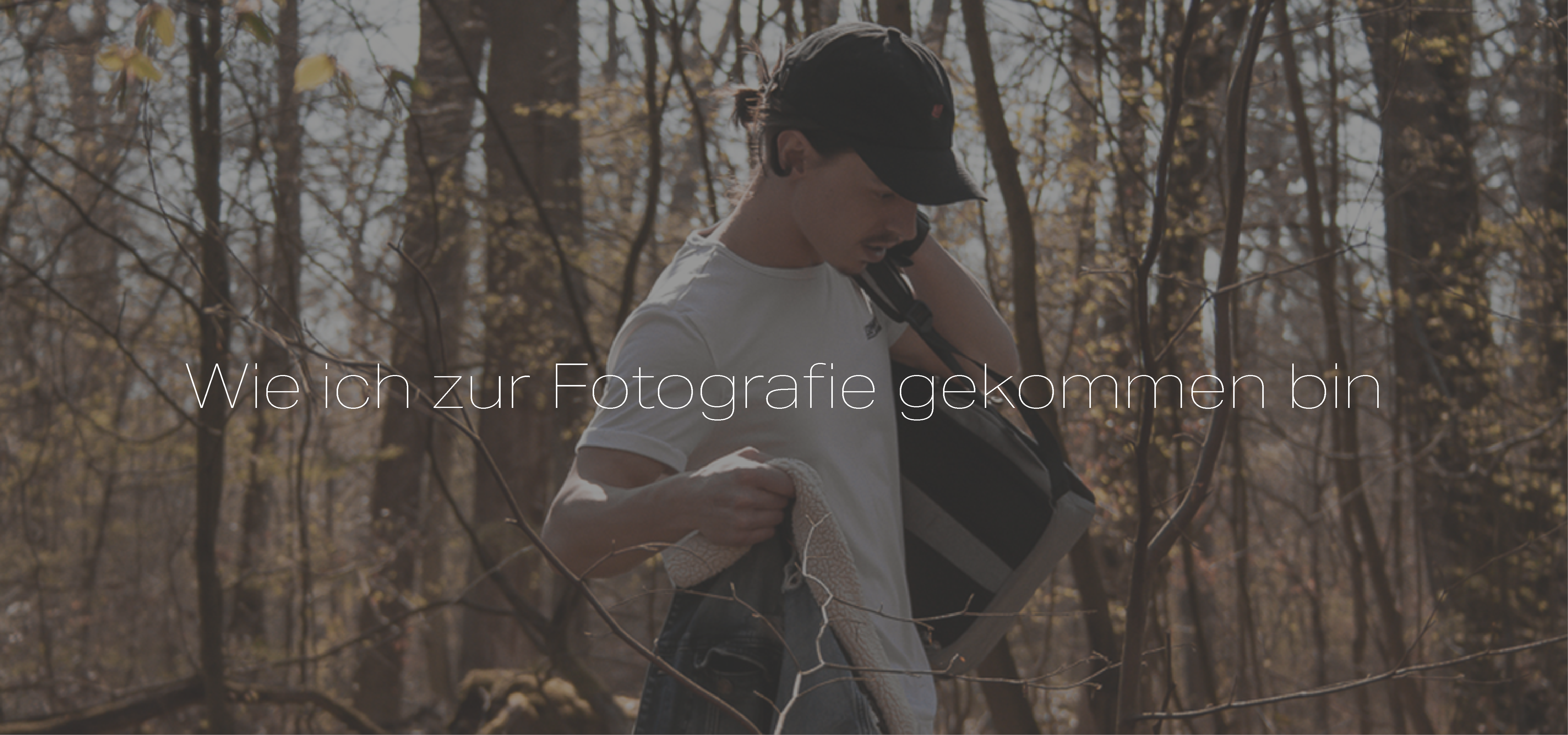Wie ich zur Fotografie gekommen bin
